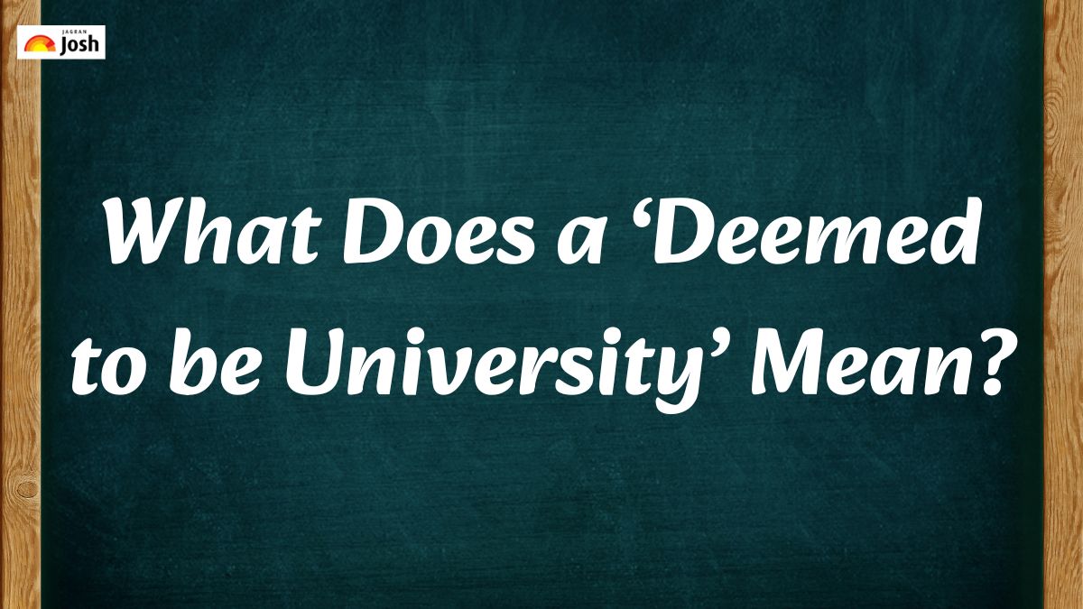 What Does a ‘Deemed to be University’ Mean?